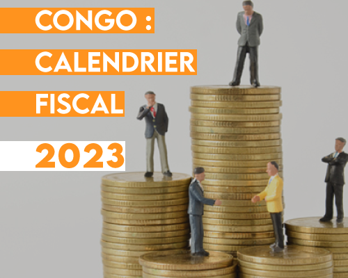 calendrier fiscal 2023 Congo CCJF