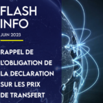 Flash info: l'obligation de la déclaration sur les prix de transfert