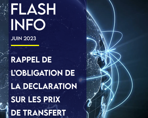 Flash info: l'obligation de la déclaration sur les prix de transfert