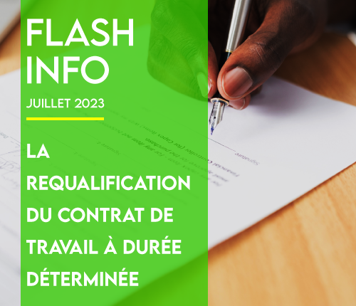 Flash Info: La requalification du contrat de travail à durée déterminée
