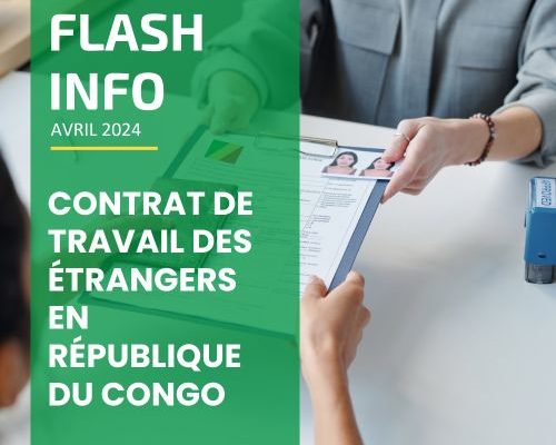Flash info Contrat de travail des étrangers au Congo ACPE