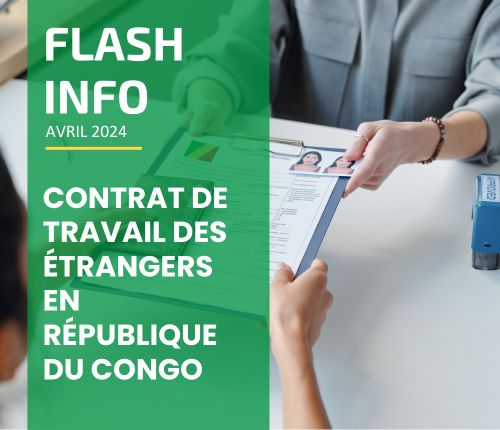 Flash info Contrat de travail des étrangers au Congo ACPE