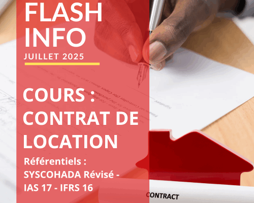 Cours : contrat de location Référentiels : SYSCOHADA Révisé – IAS 17 – IFRS 16 exco cacoges, congo, flash info