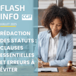 Flash info CCJF : Rédaction des statuts : clauses essentielles et erreurs à éviter