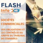 Sociétés commerciales : Vos obligations et les contrôles du greffe du tribunal de commerce