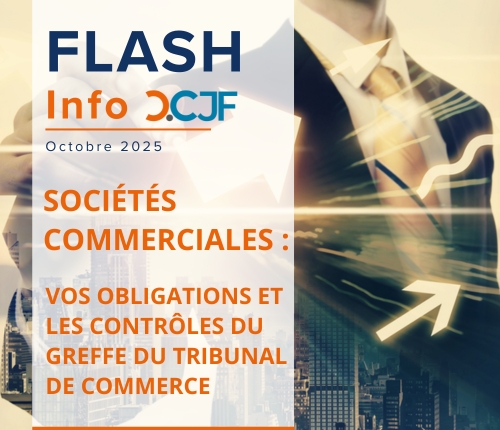 Sociétés commerciales : Vos obligations et les contrôles du greffe du tribunal de commerce