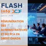 Rémunération des administrateurs Et du PCA en droit OHADA